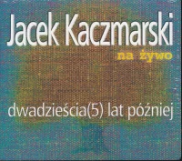 Dwadzieścia (5) Lat Później