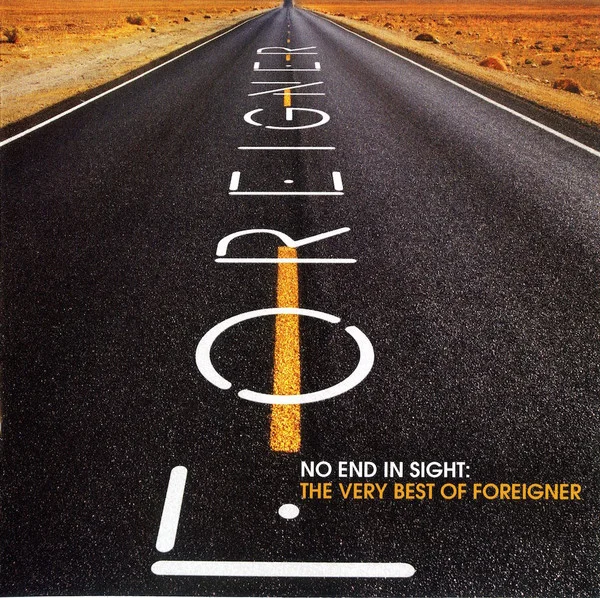 No End In Sight: The Very Best Of Foreigner