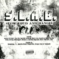 Slow Loud And Bangin, 4.5 Plex