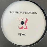 Politics Of Dancing x DJOKO x Lowris