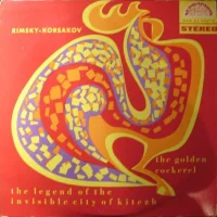 The Golden Cockerel / The Legend Of The Invisible City Of Kitezh