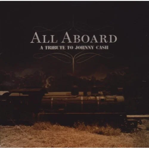 All Aboard: A Tribute To Johnny Cash