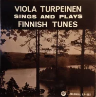 Viola Turpeinen Sings And Plays Finnish Tunes
