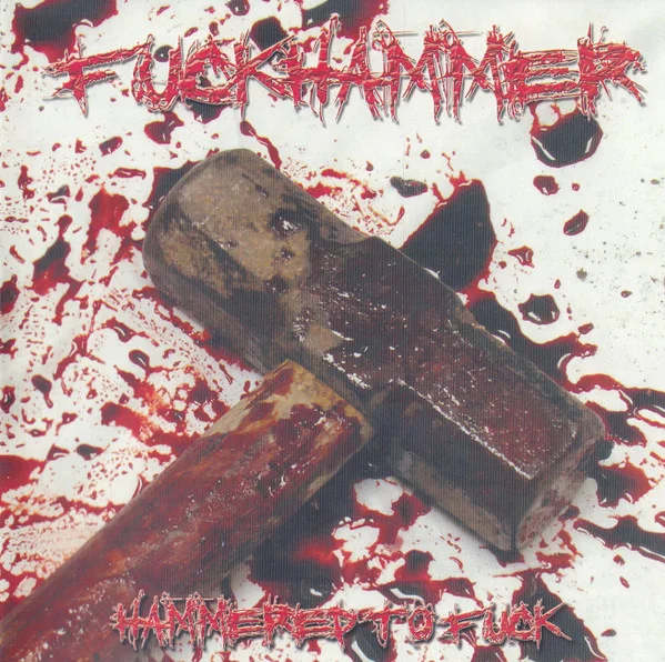 Hammered To Fuck