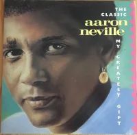 The Classic Aaron Neville "My Greatest Gift"