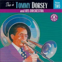 This Is Tommy Dorsey And His Orchestra Volume Two