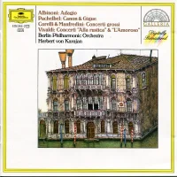 Adagio / Kanon & Gigue / Concerti Grossi / Concerti "Alla Rustica" & "L'Amoroso"