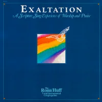 Exaltation (A Scripture Song Experience Of Worship And Praise)