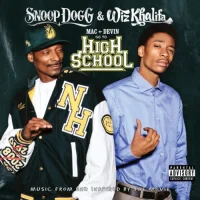 Mac + Devin Go To High School (Music From And Inspired By The Movie)
