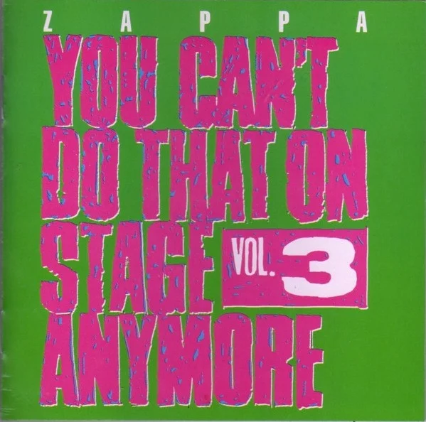 You Can't Do That On Stage Anymore Vol. 3