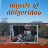 Mystic Of Didgeridoo