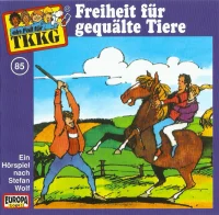 TKKG 85 - Freiheit Für Gequälte Tiere