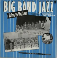 Big Band Jazz - Tulsa To Harlem