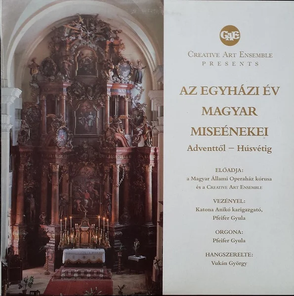 Az Egyházi Év Magyar Miseénekei Adventtől - Húsvétig