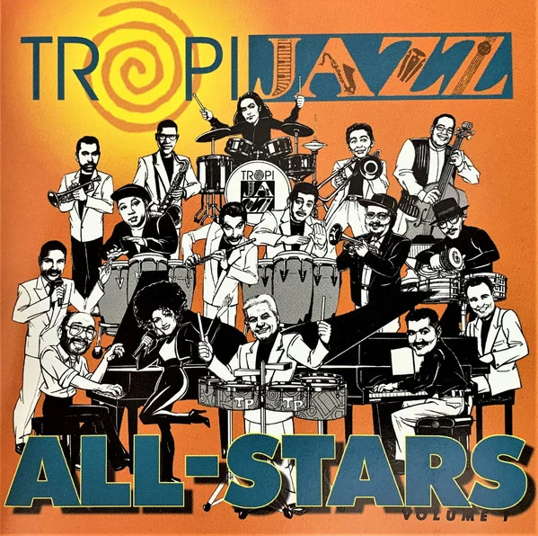 TropiJazz All Stars Volume 1