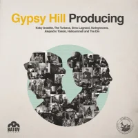 Gypsy Hill Producing Koby Israelite, The Turbans, Simo Lagnawi, Swingrowers, Alejandro Toledo, Hallouminati And The Din