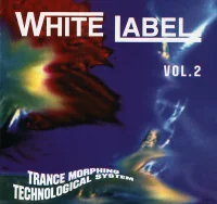 White Label Vol.2 (Trance Morphing Technological System)