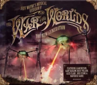 Jeff Wayne's Musical Version Of The War Of The Worlds The New Generation
