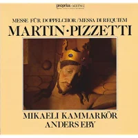 Frank Martin: Messe für Doppelchor, Ildebrando Pizzetti: Messa di Requiem