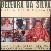 Bezerra Da Silva E Os Partideiros Nota 10: O Melhor Do Partido Alto
