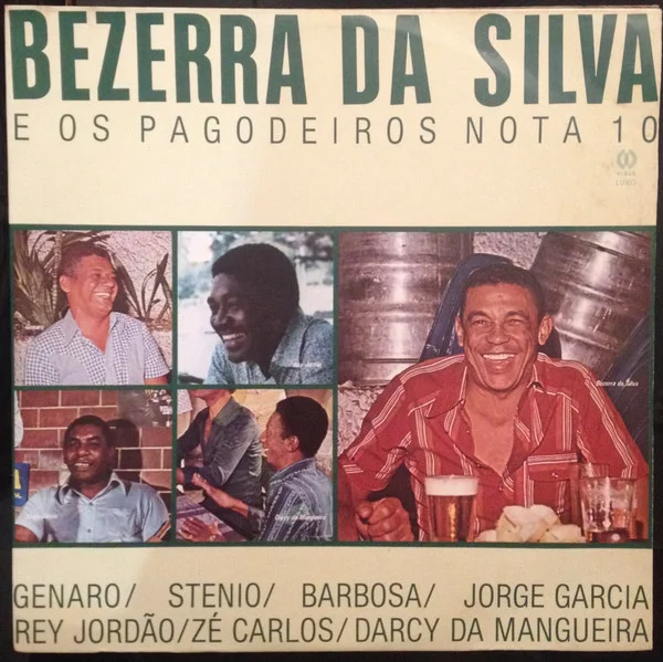 Bezerra Da Silva E Os Partideiros Nota 10: O Melhor Do Partido Alto
