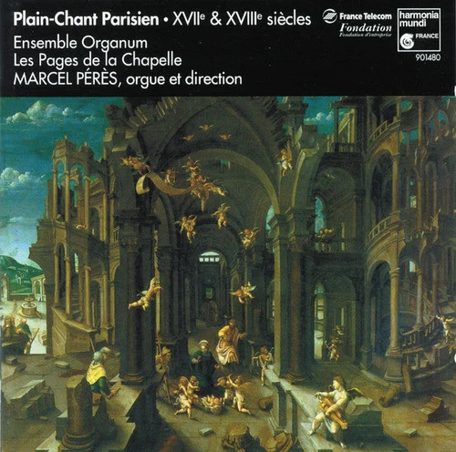 Plain-Chant Parisien •  XVIIe & XVIIIe Siècles