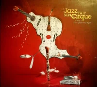 Le Jazz Fait Son Cirque (Instant D'un Spectacle Agité...)