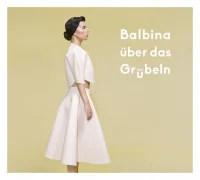 Balbina Über Das Grübeln