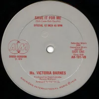 Save It For Me / Never Too Late