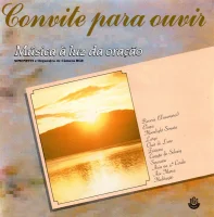 Convite Para Ouvir - Música À Luz Da Oração