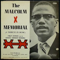 The Malcolm X Memorial (A Tribute In Music)
