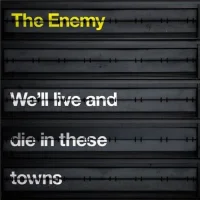 We'll Live And Die In These Towns