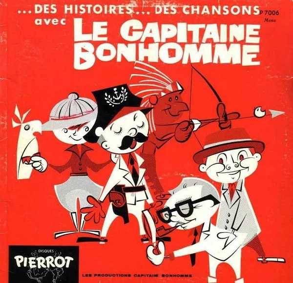 Des Histoires... Des Chansons... Avec Le Capitaine Bonhomme