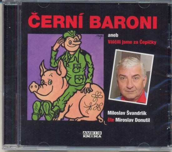 Černí Baroni Aneb Válčili Jsme Za Čepičky