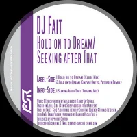 Hold On To Dream / Seeking After That