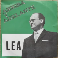 Arriba Y Adelante LEA (Luis Echeverria Alvarez)
