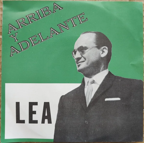 Arriba Y Adelante LEA (Luis Echeverria Alvarez)