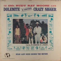 The 10th Rudy Ray Moore Album - Dolemite Is Another Crazy Nigger