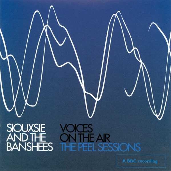 Voices On The Air (The Peel Sessions)