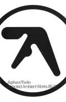Selected Ambient Works 85-92