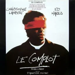 Le Complot / To Kill A Priest (Bande Originale Du Film)