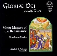 Motet Masters Of The Renaissance: Morales To Morley