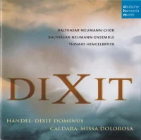 Dixit - Händel: Dixit Dominus - Caldara:  Missa Dolorosa