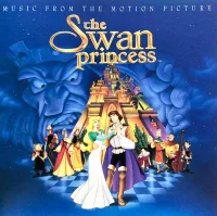 The Swan Princess (Music From The Motion Picture)