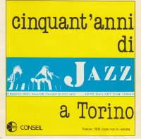 Cinquant'Anni Di Jazz A Torino