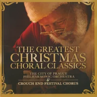 The Greatest Christmas Choral Classics