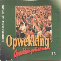 Opwekkingsliederen 23 (Nummers 538-553 Live-Opname)