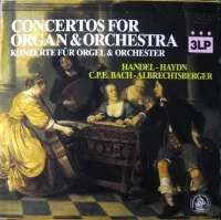 Concertos For Organ & Orchestra