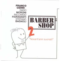 Barber Shop 2. Novant'anni suonati!