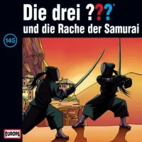 Die Drei ??? 145 - Und Die Rache Der Samurai